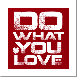 Do What You Love Posters and Art